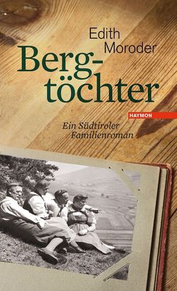 Bergtöchter von Moroder,  Edith