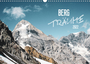 Bergträume 2022 (Wandkalender 2022 DIN A3 quer) von Pithan,  Dominic