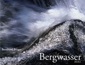 Bergwasser von Berger,  Bernhard