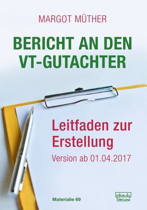 Bericht an den VT-Gutachter von Müther,  Margot