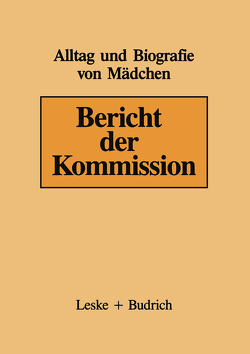 Bericht der Kommission von Baacke,  Dieter, Bode,  Elfriede, Frasch,  Gerhild, Krüger,  Helga, Naundorf,  Gabriele, Ungern,  Renata v.