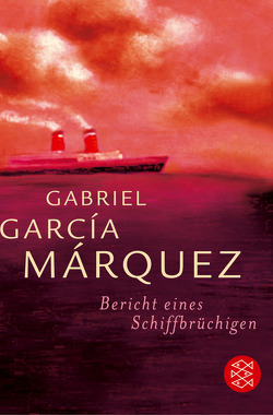 Bericht eines Schiffbrüchigen von García Márquez,  Gabriel