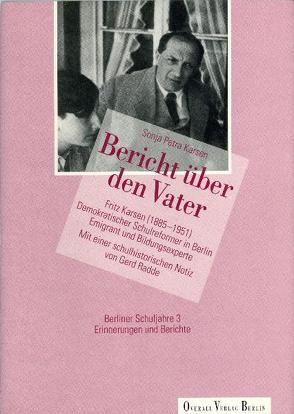 Bericht über den Vater von Karsen,  Sonja P, Radde,  Gerd, Wiese,  Klaus, Zeuch,  Ilona