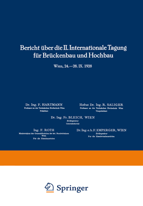 Bericht über die II. Internationale Tagung für Brückenbau und Hochbau / Report of the 2nd International Congress for Bridge- and Structural Engineering / Compte-Rendu du 2me Congrès International de Construction des Ponts et Charpentes von Bleich,  Fr.