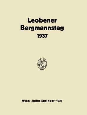 Bericht Über den Leobener Bergmannstag von Bierbrauer,  NA, Perz,  NA