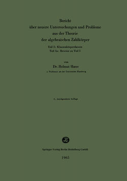 Bericht über neuere Untersuchungen und Probleme aus der Theorie der algebraischen Zahlkörper von Hasse,  Helmut