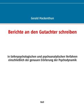 Berichte an den Gutachter schreiben von Mackenthun,  Gerald