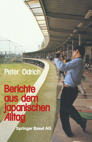 Berichte aus dem japanischen Alltag von ODRICH