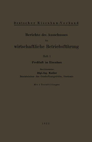 Berichte des Ausschusses für wirtschaftliche Betriebsführung von Moeller,  Franz