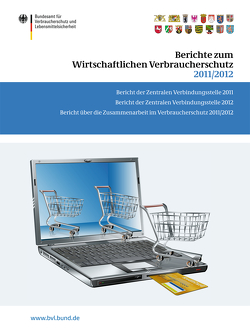 Berichte zum Wirtschaftlichen Verbraucherschutz 2011/2012 von Dombrowski,  Saskia