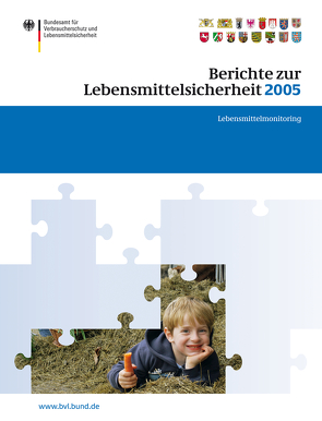 Berichte zur Lebensmittelsicherheit 2005 von Brandt,  Peter