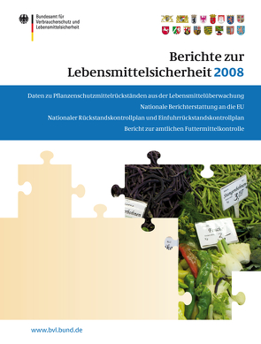 Berichte zur Lebensmittelsicherheit 2008 von Brandt,  Peter