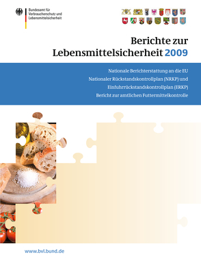 Berichte zur Lebensmittelsicherheit 2009 von Dombrowski,  Saskia