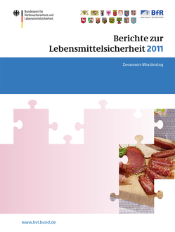 Berichte zur Lebensmittelsicherheit 2011 von Dombrowski,  Saskia