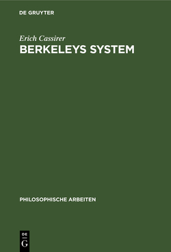 Berkeleys System von Cassirer,  Erich