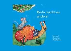 Berla macht es anders von Weber,  Maja