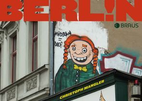 Berlin! von Mangler,  Christoph