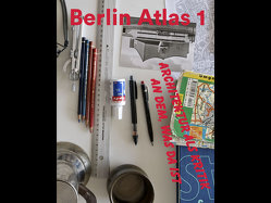 Berlin Atlas 1 von Alberts,  Andrew, Füssler,  Urs