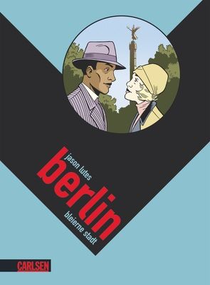 Berlin 2: Bleierne Stadt von Lutes,  Jason