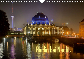 Berlin bei Nacht (Wandkalender 2020 DIN A4 quer) von steba