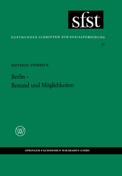 Berlin — Bestand und Möglichkeiten von Storbeck,  Dietrich