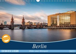 Berlin – Bilder einer Metropole (Wandkalender 2022 DIN A3 quer) von Radivojac,  Vladan