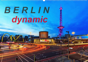 Berlin dynmaic (Wandkalender 2023 DIN A2 quer) von Herrmann,  Frank