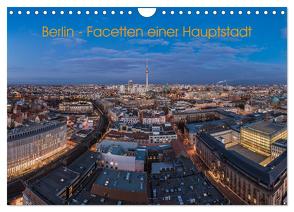 Berlin – Facetten einer Hauptstadt (Wandkalender 2024 DIN A4 quer), CALVENDO Monatskalender von Claude Castor I 030mm-photography,  Jean