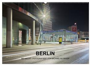 Berlin – fotografiert von Michael Allmaier (Wandkalender 2024 DIN A2 quer), CALVENDO Monatskalender von Allmaier,  Michael