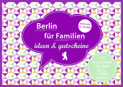 Berlin für Familien – ideen & gutscheine von Eickholz,  Sonja