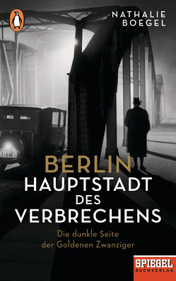 Berlin – Hauptstadt des Verbrechens von Boegel,  Nathalie