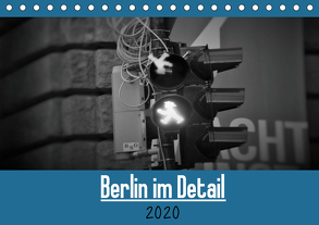 Berlin im Detail (Tischkalender 2020 DIN A5 quer) von Bergmann,  Janis