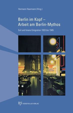 Berlin im Kopf – Arbeit am Berlin-Mythos von Haarmann,  Hermann