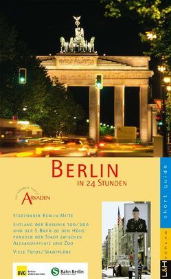 Berlin in 24 Stunden von Elwers,  Reiner