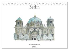 Berlin – in Tinte und Aquarell (Tischkalender 2024 DIN A5 quer), CALVENDO Monatskalender von Brill,  Sandra