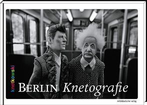 Berlin Knetografie von Knetkowski,  Karlotta