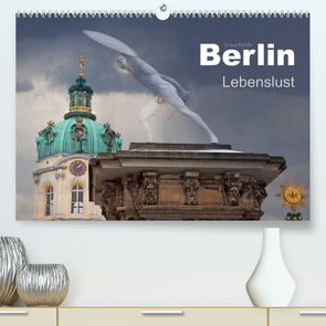 Berlin – Lebenslust (Premium, hochwertiger DIN A2 Wandkalender 2023, Kunstdruck in Hochglanz) von boeTtchEr,  U