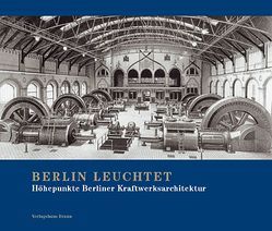 Berlin leuchtet von Bürgel,  Klaus, Cramer,  Hans J, Engel,  Helmut, Grube,  Hans A, Maizière,  Lothar de