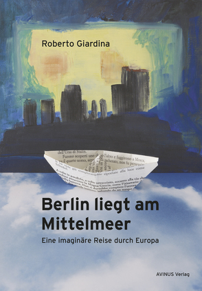 Berlin liegt am Mittelmeer von Giardina,  Roberto, Harth,  Helene