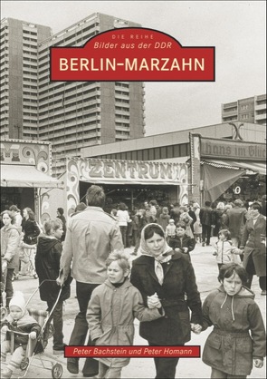 Berlin – Marzahn von Bachstein,  Peter, Homann,  Peter