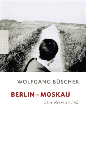 Berlin – Moskau von Büscher,  Wolfgang