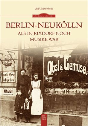 Berlin-Neukölln von Schmiedecke,  Ralf