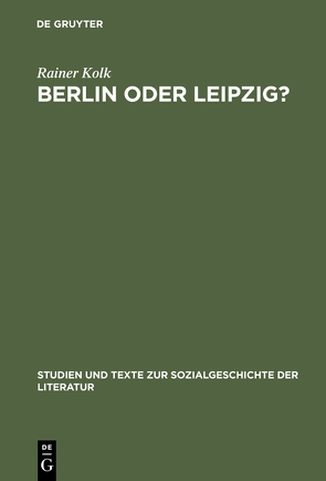 Berlin oder Leipzig? von Kolk,  Rainer