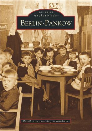 Berlin – Pankow von Deus,  Ruthild, Schmiedecke,  Ralf