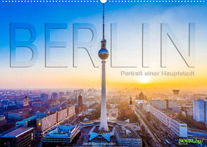 Berlin – Portrait einer Hauptstadt (Wandkalender 2022 DIN A2 quer) von Benninghofen,  Jens