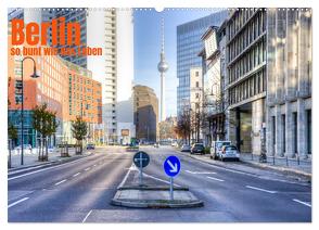 Berlin, so bunt wie das Leben (Wandkalender 2024 DIN A2 quer), CALVENDO Monatskalender von Haas Photography,  Sascha