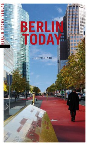 Berlin Today von Hajdu,  Joseph