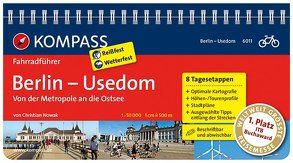 KOMPASS Fahrradführer Berlin – Usedom, von der Metropole an die Ostsee von Nowak,  Christian