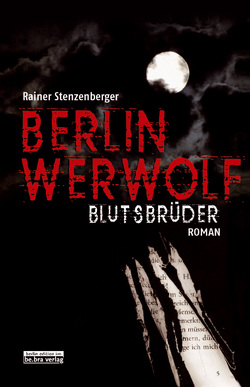 Berlin Werwolf von Stenzenberger,  Rainer