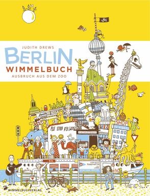 Berlin Wimmelbuch von Drews,  Judith